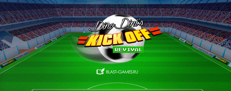  Dino Dini's Kick Off Revival